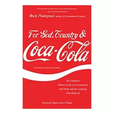 Libro: For God, Country, And Coca-cola: The Definitive Histo