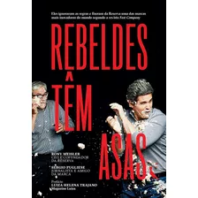 Rebeldes Têm Asas, De Meisler, Rony. Editora Gmt Editores Ltda., Capa Mole Em Português, 2017