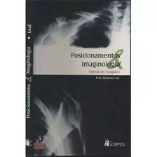 Posicionamentos E Imaginologia - Radiologia