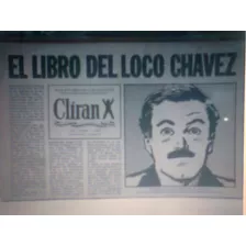 El Libro Del Loco Chavez Tiras Diario Clarin Trillo Retr Kxz