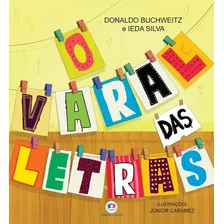 O Varal Das Letras, De Nilza Da Silva, Ieda. Editora Ciranda Cultural, Capa Mole Em Português, 2021