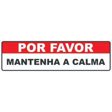 Placa De Identificação | Por Favor Mantenha A Calma | 30x8