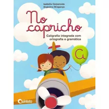 No Capricho - Caligrafia Integrada Com Ortografia E Gramática