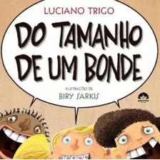 Do Tamanho De Um Bonde, De Trigo, Luciano. Editora Record Ltda., Capa Mole Em Português, 2012