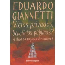 Vícios Privados, Benefícios Públicos? - Bolso