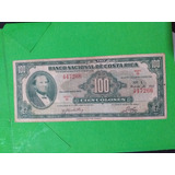 Billete 100g Banco Nacional De Costa Rica 3 De Marzo 1948.