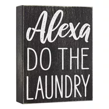 Alexa Do The Laundry Box Sign - Decoración De Lavander...