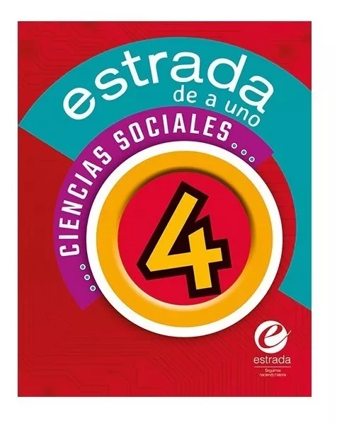 De A Uno Ciencias Sociales 4 - Editorial Estrada