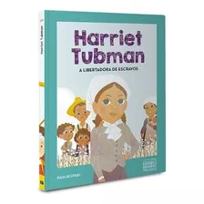 Coleção Grandes Biografia P/ Criança Ed 20 Harriet Tubman