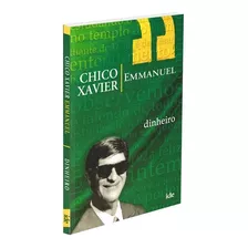 Dinheiro: Não Aplica, De Médium: Francisco Cândido Xavier / Ditado Por: Emmanuel. Série Não Aplica, Vol. Não Aplica. Editora Ide, Capa Mole, Edição Não Aplica Em Português, 2002