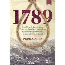 1789 : A História De Tiradentes, Contrabandistas, Assassinos