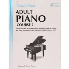 The Leila Fletcher Adult Piano Course 2