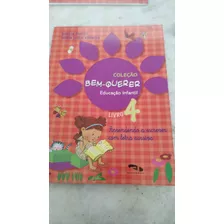 Coleçao Bem Querer Livro 4 Aprendendo A Escrever Com Letra Cursiva Ed.infantil 5 Anos .