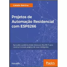 Livro Projetos De Automação Residencial Com Esp8266