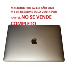 Macbook Pro A2338 Emc 3578 (año 2020) En Desarme Solo Partes