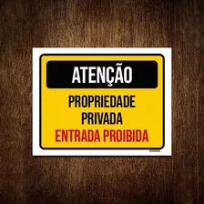 Placa Atenção Propriedade Privada Entrada Proibida 18x23