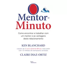 O Mentor-minuto, De Blanchard, Ken. Editora Best Seller Ltda, Capa Mole Em Português, 2018