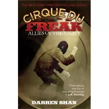 Cirque Du Freak #8: Allies Of The Night : Book 8 In The Saga Of Darren Shan, De Darren Shan. Editorial Little, Brown & Company, Tapa Blanda En Inglés