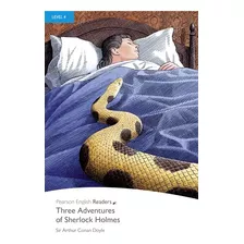 Three adventures of sherlock holmes - Pearson English Readers 4, De An Doyle, Arthur. Editorial Pearson, Tapa Blanda En Inglés Internacional, 2018