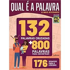 Livro Qual É A Palavra E Mais Atividades - Coleçao Pic Nic - Editora Lafonte [2021]