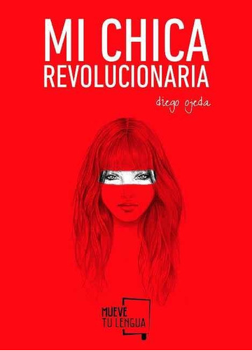 Mi Chica Revolucionaria - Diego Ojeda