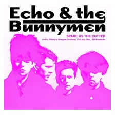 Echo & Bunnymen Nos Ahorra The Cutter: Live At Tiffany's, G