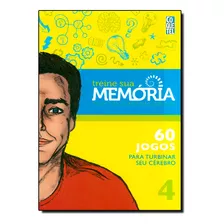 Treine Sua Memória: Jogos E Dicas Para Não Esquecer - Vol.4, De Equipe Coquetel. Editora Coquetel - Grupo Ediouro, Capa Dura Em Português