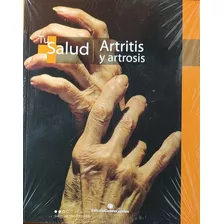 Artritis Y Artrosis Tu Salud ..