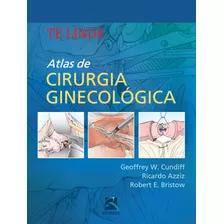 Atlas De Cirurgia Ginecologica, De Cundiff, Geffrey W.. Editora Thieme Revinter Publicações Ltda, Capa Dura Em Português, 2015