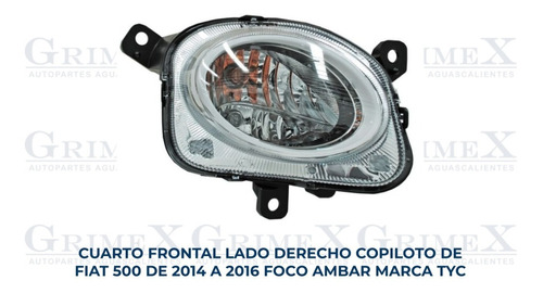 Cuarto Frontal Fiat 500 2014-14-2015-2016-16 Foco Ambar Ore Foto 10
