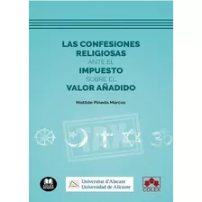 Livro - Las Confesiones Religiosas Ante El Impuesto Sobre El Valor Añadido