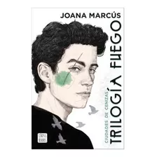 Libro Trilogía Fuego 2. Ciudades De Cenizas - Joana Marcus