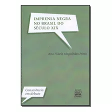 Imprensa Negra No Brasil Do Seculo Xix - Selo Negro