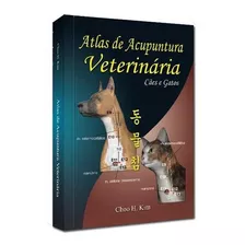 Livro Atlas De Acupuntura Veterinária Cães E Gatos De Bolso
