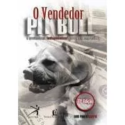 O Vendedor Pit Bull/o Profissional Indis Luis Paulo Luppa