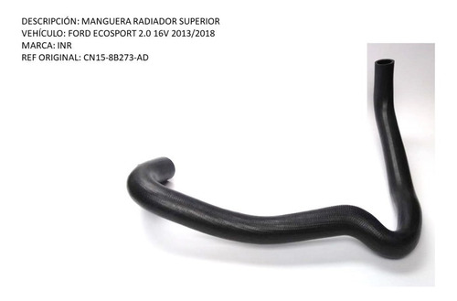 Manguera Radiador Superior Ford Ecosport 2.0 16v 13/18   Foto 5