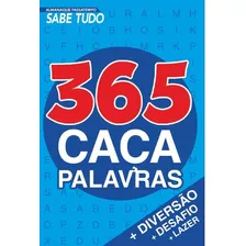 Almanaque Passatempo - Sabe Tudo - 365 Caça Palavras, De On Line A. Editora Ibc - Instituto Brasileiro De Cultura Ltda, Capa Mole Em Português, 2021