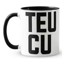 Caneca Divertida Teu Cu - Interior E Alça Colorido