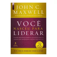 Livro: Você Nasceu Para Liderar | John C. Maxwell
