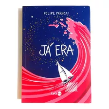 Hq - Já Era - Felipe Parucci - Editora Lote 42