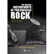 Livro The Musical Instruments Of Progressive Rock (edición E