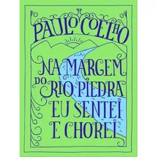 Na Margem Do Rio Piedra Eu Sentei E Chorei