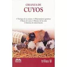 Crianza De Cuyos Negocios Agropecuarios Trillas