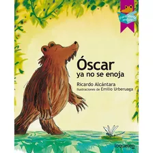 Libro Oscar Ya No Se Enoja