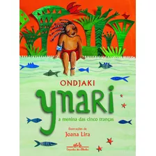 Ynari, De Ondjaki. Editora Schwarcz Sa, Capa Mole Em Português, 2010