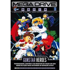 Mega Drive Mania Volume 2 - Gunstar Heroes, De A Europa. Editora Europa Ltda., Capa Mole Em Português, 2021