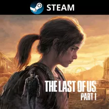 The Last Of Us Part 1 (steam Pc)