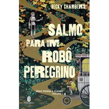 Salmo Para Um Robô Peregrino, De Becky Chambers. Editora Morro Branco, Capa Mole Em Português