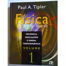 Livro Física Mecânica, Oscilações E Ondas Termodinamica Vol.1 - Paul.a.tipler [2000]