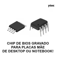 Chip Bios Gravado Placa Mãe Pc Notebook (vários Modelos)